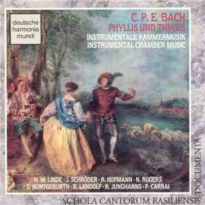 Schola Cantorum Basiliensis, C.P.E. Bach - Phyllis und Thirsis, Instrumentale Kammermusik mp3 album