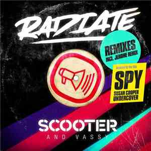 Scooter & Vassy - Radiate (SPY Version) (Remixes) mp3 album