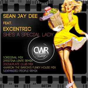 Sean Jay Dee Feat. Excentric - She's A Special Lady mp3 album