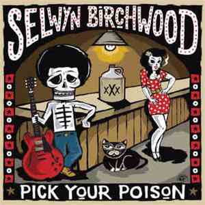Selwyn Birchwood - Pick Your Poison mp3 album