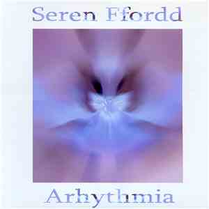 Seren Ffordd - Arhythmia mp3 album