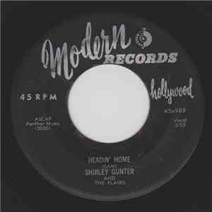 Shirley Gunter And The Flairs - Headin' Home / I Want You mp3 album