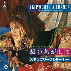 Skipworth & Turner - Thinking About Your Love mp3 album