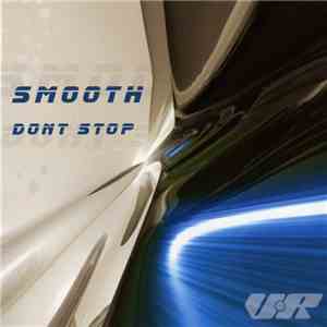 Smooth  - Dont Stop mp3 album