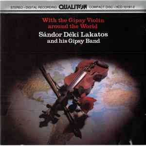 Sándor Déki Lakatos And His Gipsy Band - With The Gipsy Violin Around The World. Melodies Of Many Nations. mp3 album