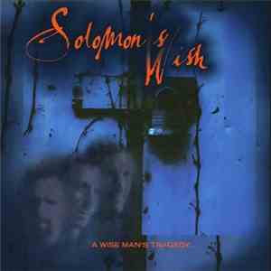 Solomon's Wish - A Wise Man's Tragedy mp3 album
