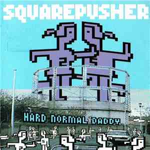 Squarepusher - Hard Normal Daddy mp3 album