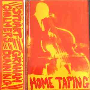 Stuart Chalmers, Graham Dunning - Home Taping mp3 album