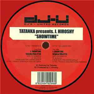 Tatanka Presents. J. Hiroshy - Showtime mp3 album