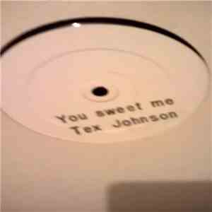 Tex Johnson - You Sweet Me mp3 album