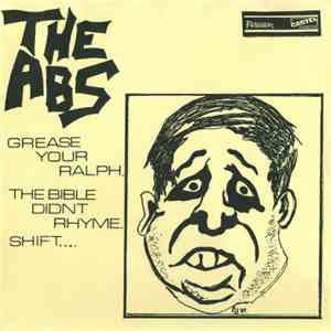 The Abs - Grease Your Ralph mp3 album