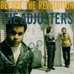 The Adjusters - Before The Revolution mp3 album