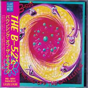The B-52's - Bouncing Off The Satellites mp3 album