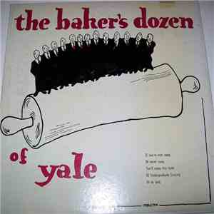 The Baker's Dozen Of Yale - Songs Of The Baker's Dozen 1956 mp3 album