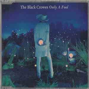 The Black Crowes - Only A Fool mp3 album