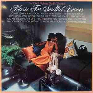 The Cecil Holmes Soulful Sounds - Music For Soulful Lovers mp3 album