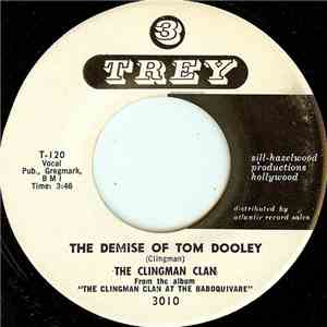 The Clingman Clan - The Demise Of Tom Dooley mp3 album