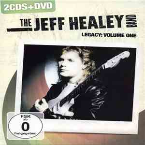 The Jeff Healey Band - Legacy: Volume One mp3 album