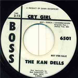 The Kan Dells - Cry Girl / Cloudburst mp3 album