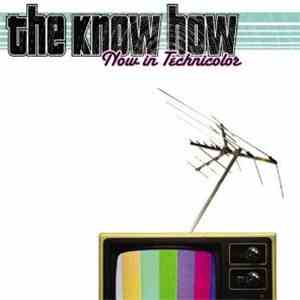 The Know How - Now In Technicolor mp3 album