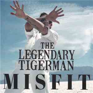 The Legendary Tigerman - Misfit mp3 album