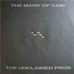 The Mark Of Cain - The Unclaimed Prize mp3 album