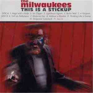 The Milwaukees - This Is A Stick Up mp3 album