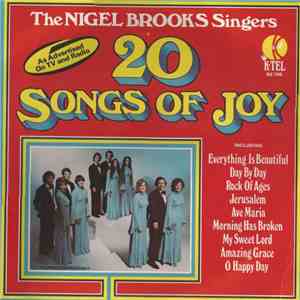 The Nigel Brooks Singers - 20 Songs Of Joy mp3 album