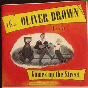 The Oliver Brown Trio - Games up the Street mp3 album