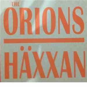 The Orions, Häxxan - Split 7'' mp3 album