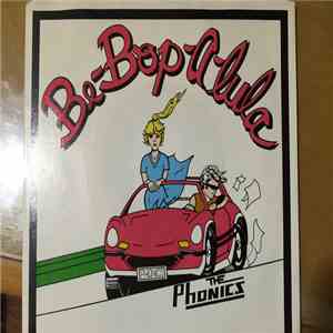 The Phonics - Be-Bop-A-Lula / You Ain't Got Me mp3 album