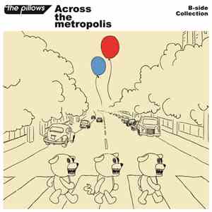 The Pillows - Across The Metropolis mp3 album