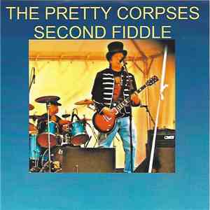 The Pretty Corpses - Second Fiddle mp3 album