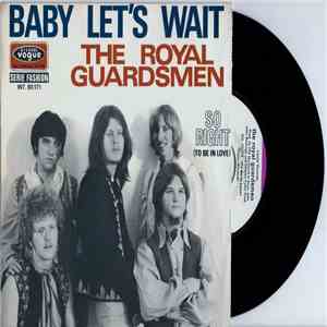 The Royal Guardsmen - Baby Let's Wait mp3 album