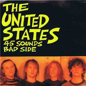 The United States - 45 Sounds / Bad Side mp3 album