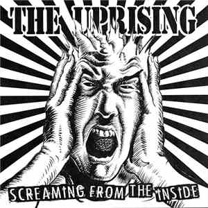 The Uprising  - Screaming From The Inside mp3 album