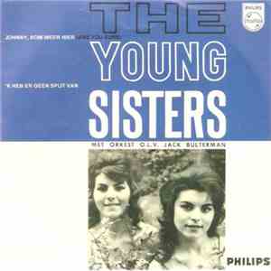 The Young Sisters - Johnny, Kom Weer Hier mp3 album