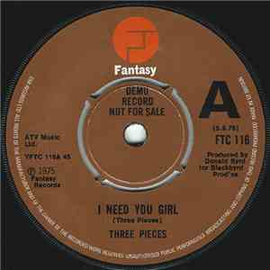 Three Pieces - I Need You Girl / Short'nin' Bread mp3 album