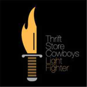 Thrift Store Cowboys - Light Fighter mp3 album