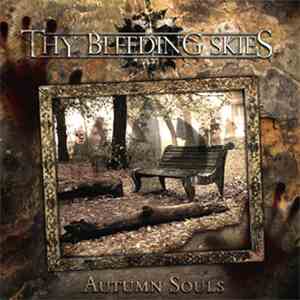 Thy Bleeding Skies - Autumn Souls mp3 album