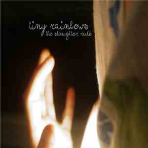 Tiny Rainbows - The Slaughter Rule mp3 album
