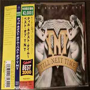 TNT - Till Next Time The Best Of TNT mp3 album