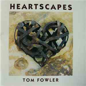 Tom Fowler - Heartscapes mp3 album