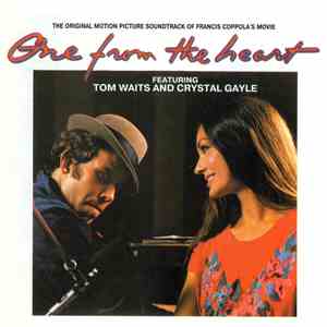Tom Waits And Crystal Gayle - One From The Heart - The Original Motion Picture Soundtrack Of Francis Coppola's Movie mp3 album