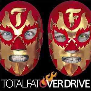 TOTALFAT - Over Drive mp3 album