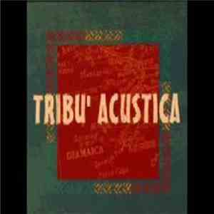 Tribù Acustica - Tribù Acustica mp3 album