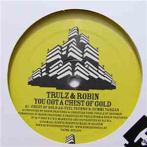 Trulz & Robin - You Got A Chest Of Gold mp3 album
