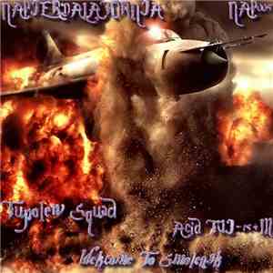 Tupolew Squad, Acid TUI-154M - Welcome To Smoleńsk mp3 album