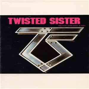 Twisted Sister - You Can't Stop Rock 'N' Roll mp3 album