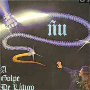 Ñu - A Golpe De Látigo mp3 album
